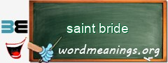 WordMeaning blackboard for saint bride